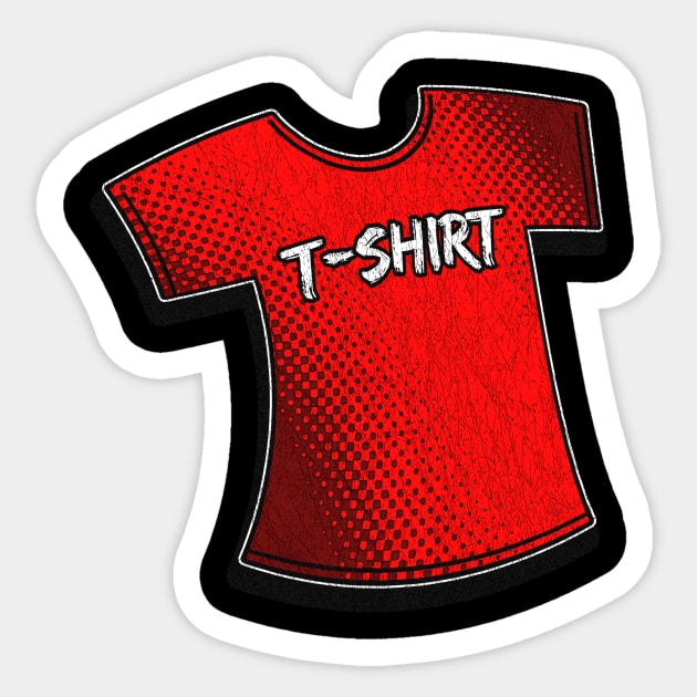 T-Shirt Shirt Shirt Sticker by willblackb4